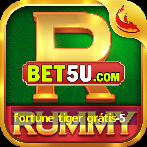 fortune tiger grátis